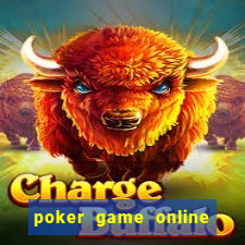 poker game online without money