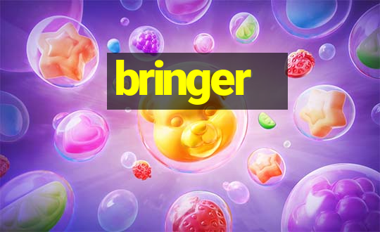 bringer