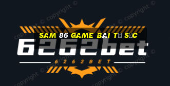 Sam 86 Game Bài Tứ Sắc