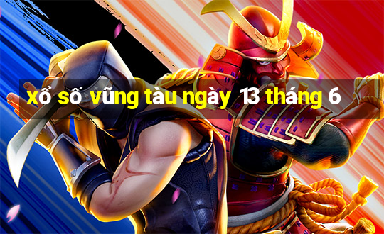 xổ số vũng tàu ngày 13 tháng 6