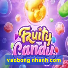 vaobong nhanh com