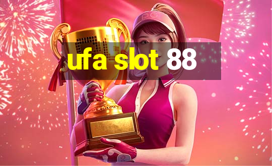 ufa slot 88