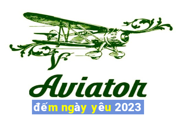 đếm ngày yêu 2023