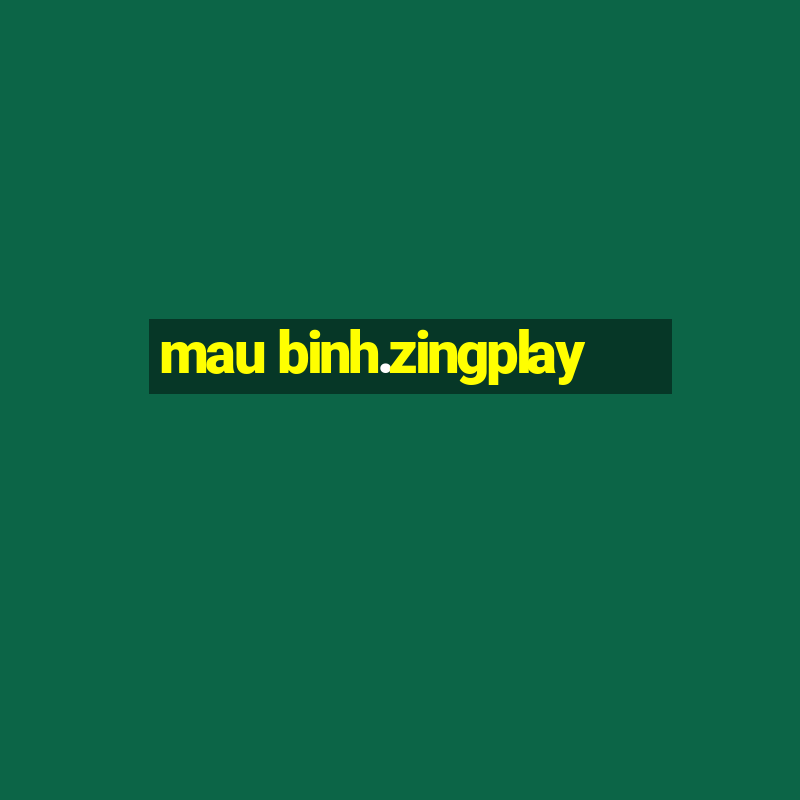 mau binh.zingplay