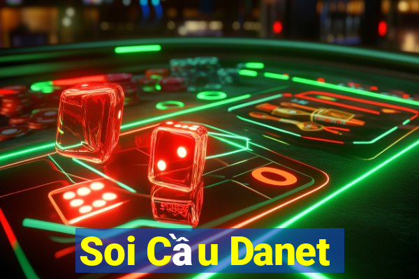 Soi Cầu Danet