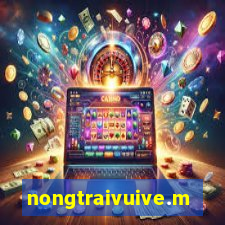 nongtraivuive.mobi