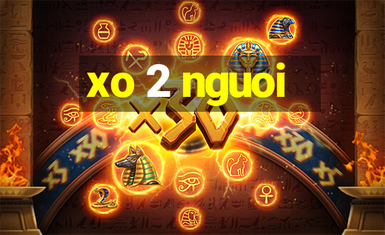 xo 2 nguoi