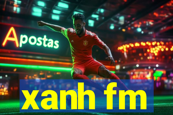 xanh fm