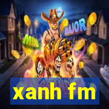 xanh fm