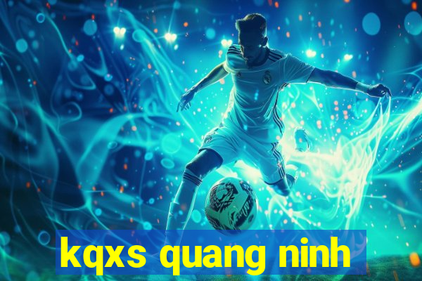 kqxs quang ninh