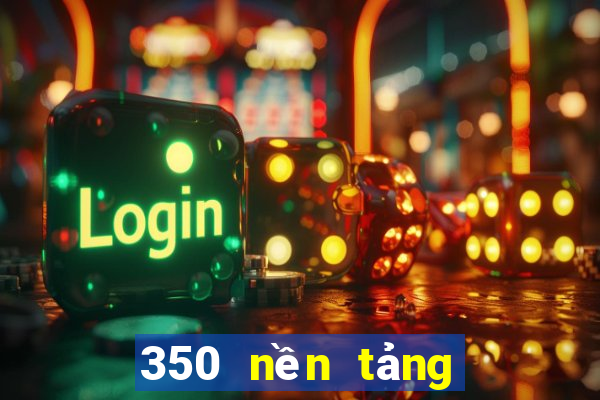 350 nền tảng xổ số