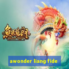 awonder liang fide