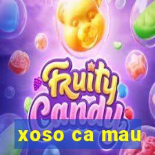 xoso ca mau