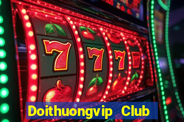 Doithuongvip Club Game Bài Có Code