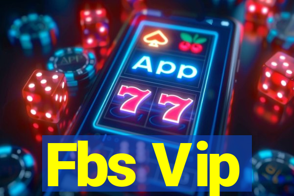 Fbs Vip