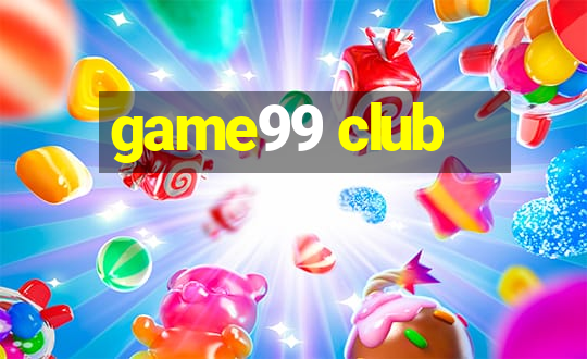 game99 club