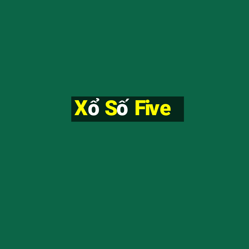 Xổ Số Five