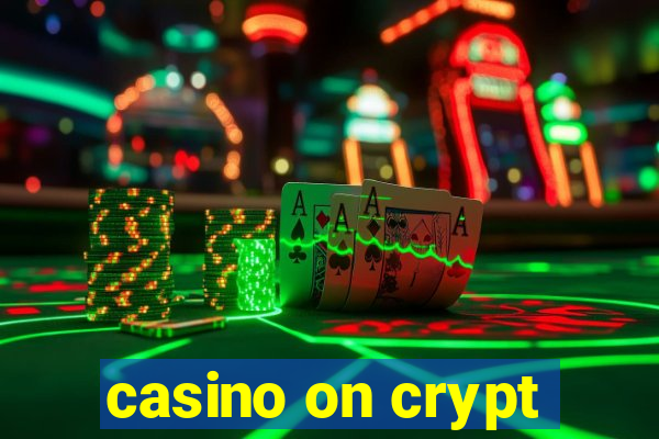 casino on crypt