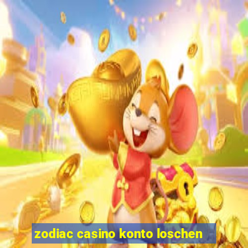 zodiac casino konto loschen