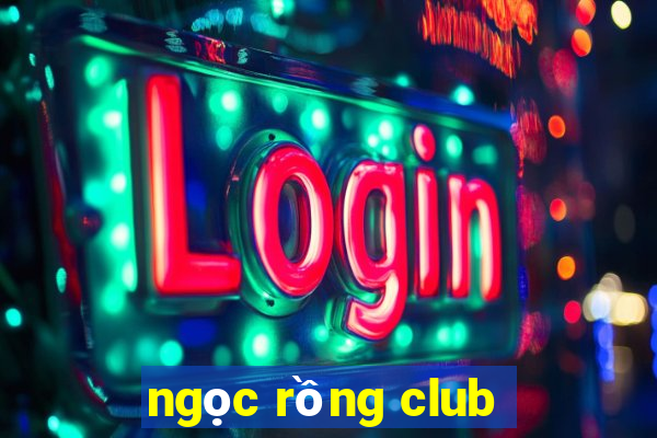 ngọc rồng club