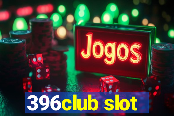 396club slot