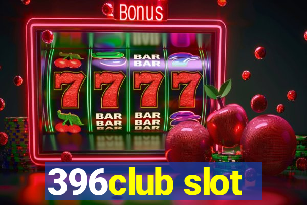 396club slot