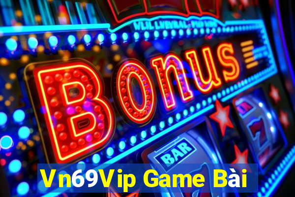 Vn69Vip Game Bài