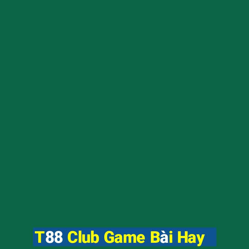 T88 Club Game Bài Hay