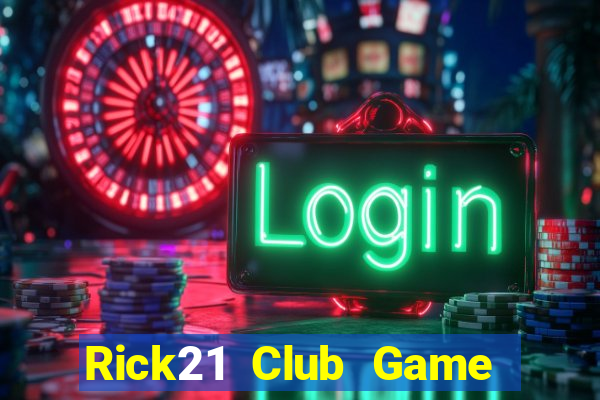 Rick21 Club Game Bài 52Fun Đổi Thưởng