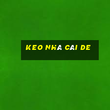 keo nhà cái de