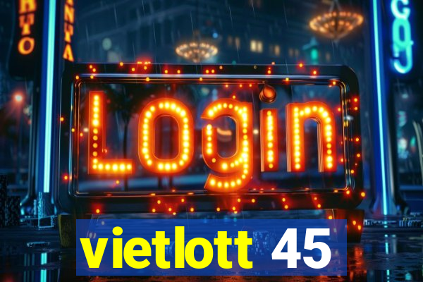 vietlott 45