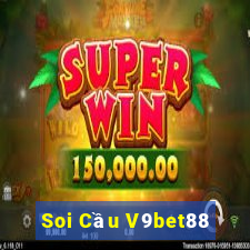 Soi Cầu V9bet88