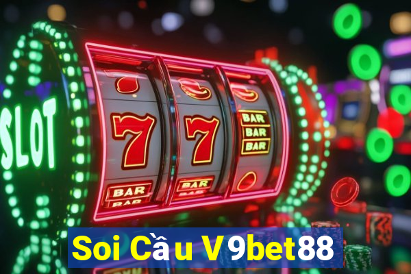 Soi Cầu V9bet88