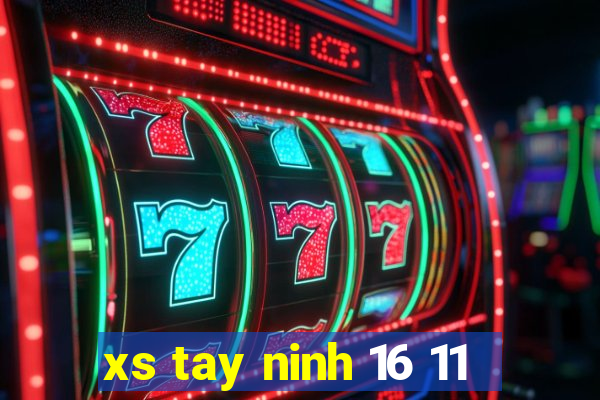 xs tay ninh 16 11