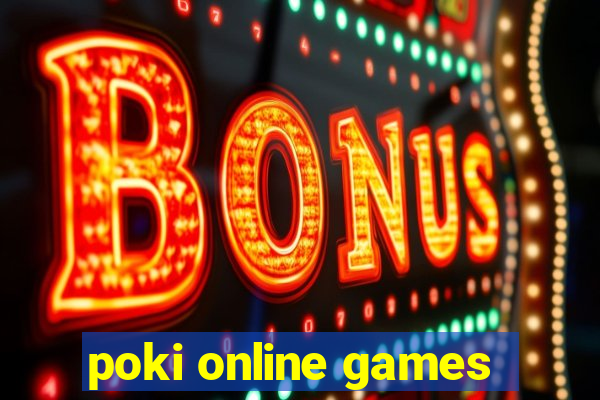 poki online games