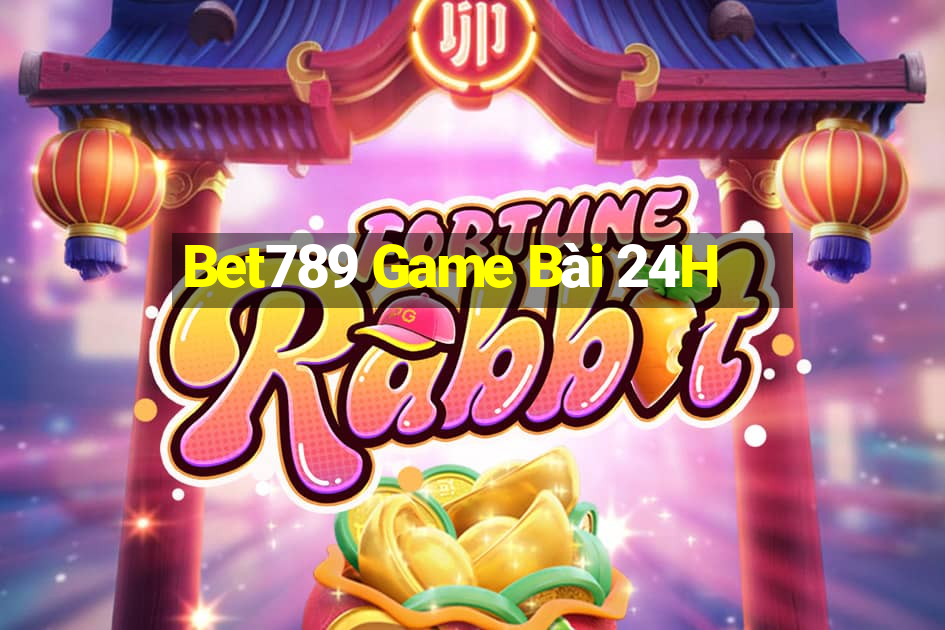 Bet789 Game Bài 24H