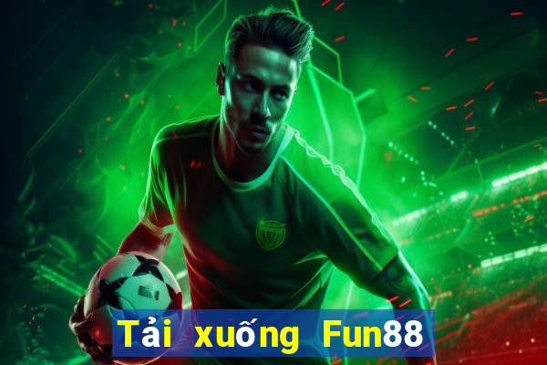 Tải xuống Fun88 cờ bạc