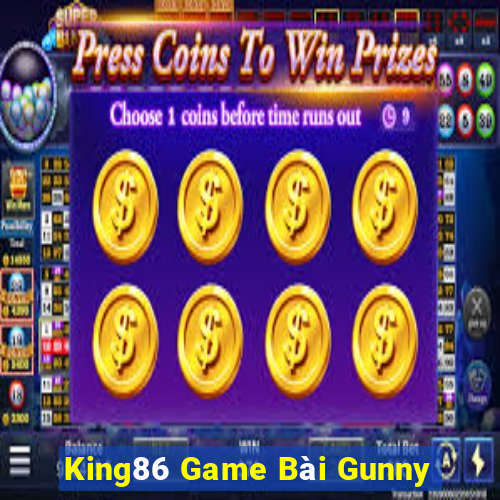 King86 Game Bài Gunny