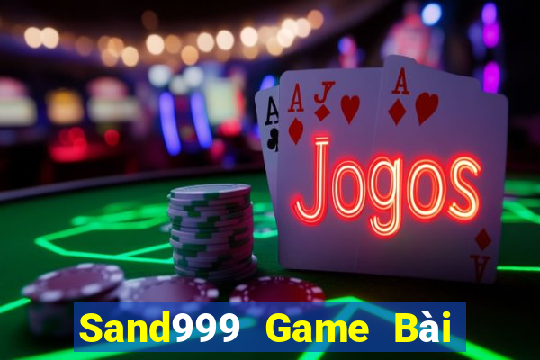 Sand999 Game Bài Tiến Lên