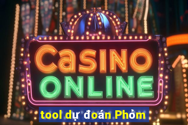 tool dự đoán Phỏm