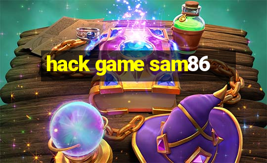 hack game sam86