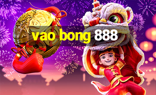 vao bong 888