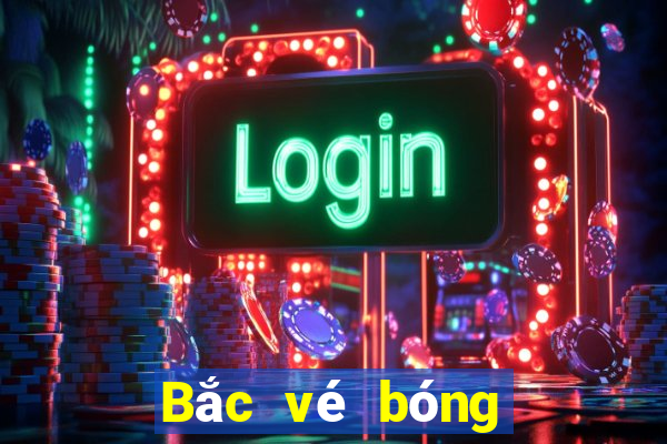 Bắc vé bóng mạt chược