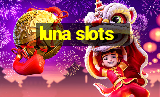 luna slots