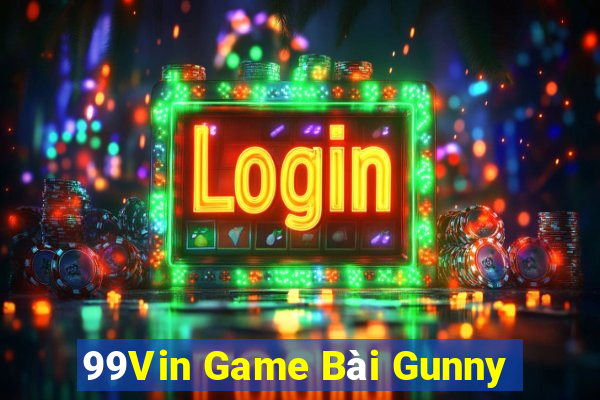 99Vin Game Bài Gunny