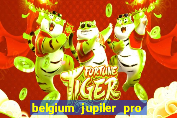 belgium jupiler pro league live stream