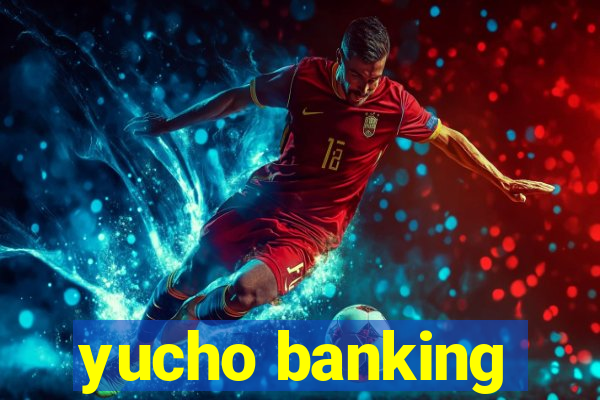 yucho banking