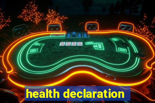 health declaration