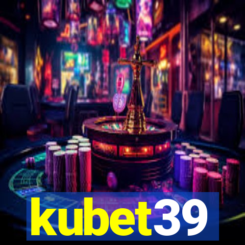 kubet39