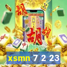 xsmn 7 2 23